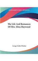 Life And Romances Of Mrs. Eliza Haywood