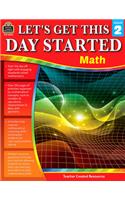Let's Get This Day Started: Math (Gr. 2)
