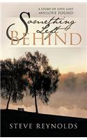 Something Left Behind