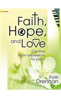 Faith, Hope, and Love