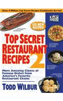 Top Secret Restaurant Recipes 2