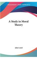Study in Moral Theory