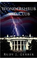 Wondershrub and Club
