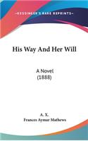 His Way And Her Will