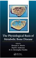 The Physiological Basis of Metabolic Bone Disease