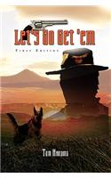 Let's Go Get 'em: Bounty Hunters(English)
