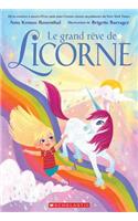 Le Grand Rêve de Licorne