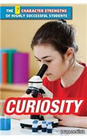Curiosity: (7 Character Strengths of Highly Successful Students)