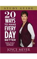 20 Ways To Make Every Day Better Study Guide: Simple, Practical Changes with Real Results(English)