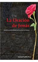 La Oracion de Jonas: Desde Las Profundidades de Las Selvas de Vietnam(Spanish)