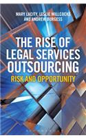 The Rise of Legal Services Outsourcing: Risk and Opportunity: Risk and Opportunity