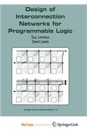 Design of Interconnection Networks for Programmable Logic