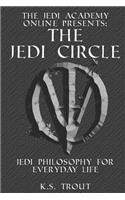 Jedi Circle: Jedi Philosophy for Everyday Life