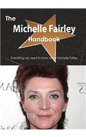 The Michelle Fairley Handbook - Everything You Need to Know about Michelle Fairley