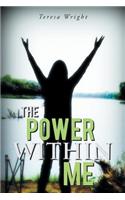 The Power Within Me