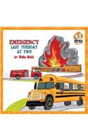 Emergency Last Tuesday at Two