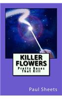 Killer Flowers