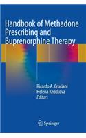 Handbook of Methadone Prescribing and Buprenorphine Therapy