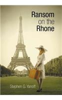 Ransom on the Rhone