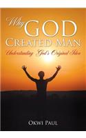 Why God Created Man: (English)