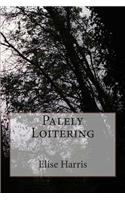 Palely Loitering