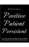 Positive, Patient, Persistent Notebook 120 Numbered Pages for Cornell Notes