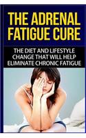 The Adrenal Fatigue Cure