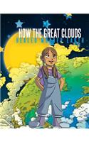 How The Great Clouds Healed Mother Earth