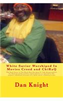 White Savior Worshiped In Movies Creed and ChiRaQ