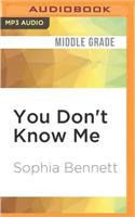 You Don't Know Me