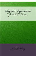 Regular Expressions for IT Men