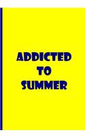 Addicted to Summer