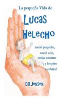 La Peque?a Vida de Lucas Helecho