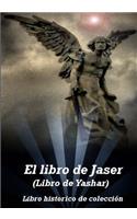 El libro de Jaser (Libro de Yashar): un libro historico Judio cristiano