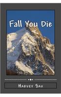 Fall You Die
