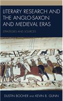 Literary Research and the Anglo-Saxon and Medieval Eras