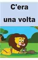 C'era una volta