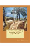 Iron Heel (1907) dystopian NOVEL by: Jack London(English)