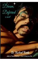 Dream, Deferred