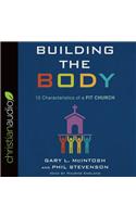 Building the Body: 12 Characteristics of a Fit Church