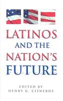 Latinos and the Nation's Future