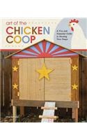 Art of the Chicken Coop