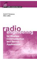 Radio Engineering for Wireless Communication and Sensor Applications