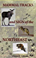 Mammal Tracks and Sign of the Northeast: A Field Guide(English)