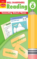 Skill Sharpeners: Reading, Grade 6 Workbook: (Skill Sharpeners: Reading)