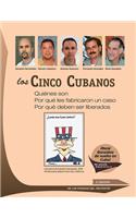 Los Cinco Cubanos: Quienes Son