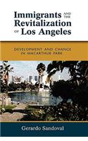 Immigrants and the Revitalization of Los Angeles