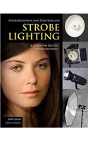 Understanding and Controlling Strobe Lighting: A Guide for Digital Photographers