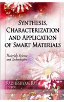 Synthesis, Characterization & Application of Smart Materials