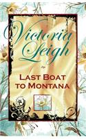 Last Boat to Montana
